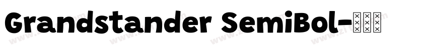 Grandstander SemiBol字体转换